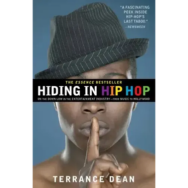 Hiding in Hip Hop: On the Down Low in the Entertainment Industry--From Music to Hollywood