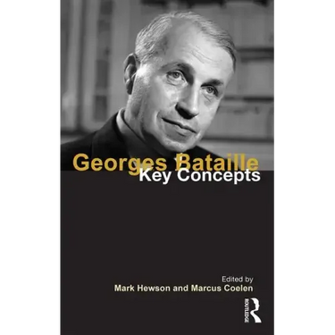 Georges Bataille: Key Concepts