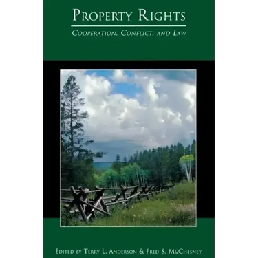 Property Rights: Cooperation, Conflict, and Law