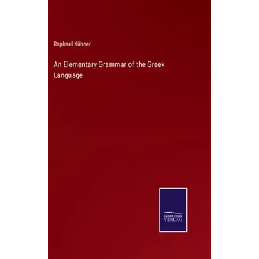 An Elementary Grammar of the Greek Language