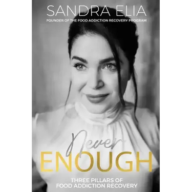 Never Enough: Three Pillars of Food Addiction Recovery