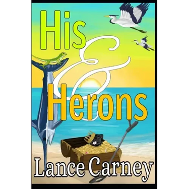 His and Herons: A Glenn and Glenda Oak Island Mystery
