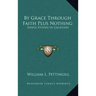 By Grace Through Faith Plus Nothing: Simple Studies in Galatians