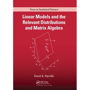 Linear Models and the Relevant Distributions and Matrix Algebra