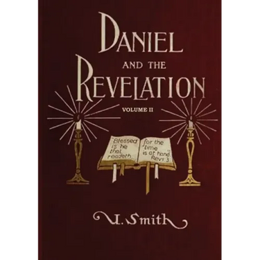 Daniel and Revelation Volume 2: The Response of History to the Voice of Prophecy (country living, deep and concise explanation on the 7 churches, The