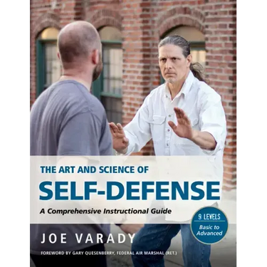 The Art and Science of Self Defense: A Comprehensive Instructional Guide