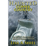 Haunted Copper Country: The History & Ghost Stories of Michigan's Keweenaw Peninsula