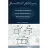 Geometrical Landscapes: The Voyages of Discovery and the Transformation of Mathematicalpractice