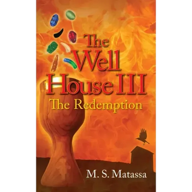 The Well House III: The Redemption
