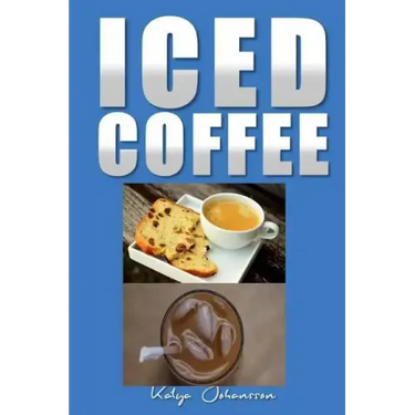 Iced Coffee: 35 iced coffee recipes