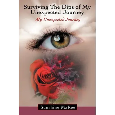 Surviving the Dips of My Unexpected Journey: My Unexpected Journey