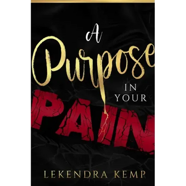 A Purpose in Your Pain