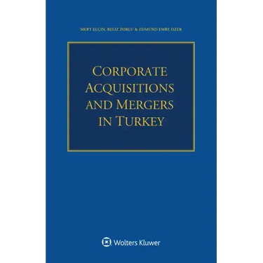 Corporate Acquisitions and Mergers in Turkey