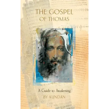 The Gospel of Thomas: A Guide to Awakening