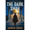 The Dark Shah: A Jayne Robinson Thriller, Book 2