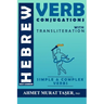 Most Common Hebrew Verb Conjugations with Transliteration: Complete Edition