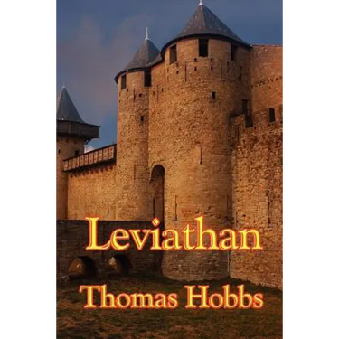 Leviathan: A Classic Work on Power, Government, and the Social Contract
