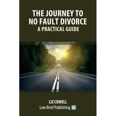 The Journey to No Fault Divorce - A Practical Guide