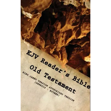 KJV Reader's Bible (Old Testament) GENESIS - ESTHER