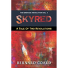 Skyred: A Tale Of Two Revolutions