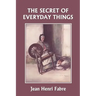The Secret of Everyday Things (Yesterday's Classics)