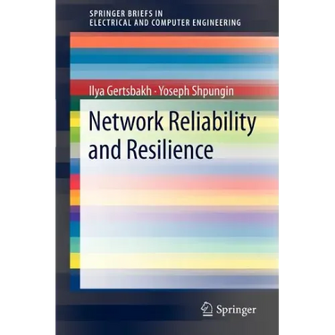Network Reliability and Resilience