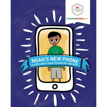 Noah's New Phone: A Story About Using Technology for Good