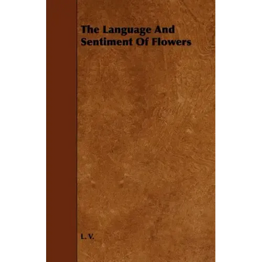 The Language and Sentiment of Flowers