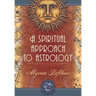 A Spiritual Approach to Astrology