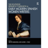 The Routledge Research Companion to Early Modern Spanish Women Writers