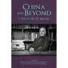 China and Beyond by Victor H. Mair: A Collection of Essays
