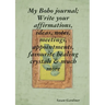 My Boho journal; Write your affirmations, ideas, notes, meetings, appointments, favourite healing crystals & much more