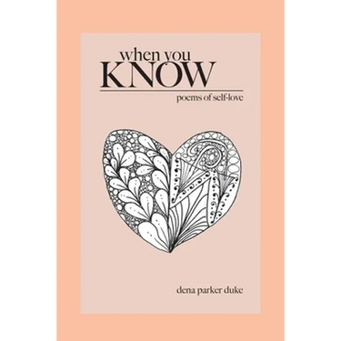 When You Know: Poems of Self-Love