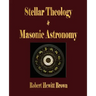 Stellar Theology and Masonic Astronomy