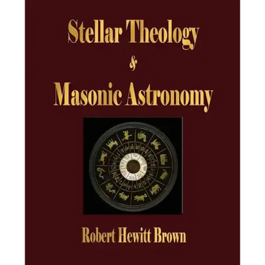 Stellar Theology and Masonic Astronomy