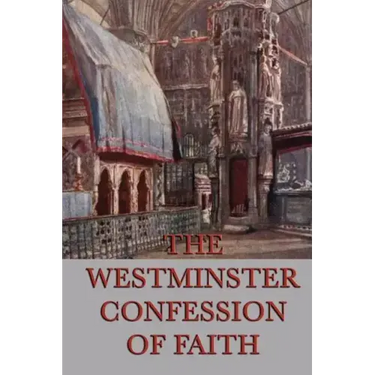Westminster Confession of Faith