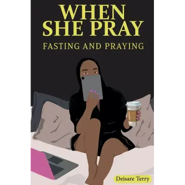 When she Pray: Fasting And Praying