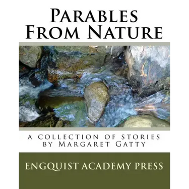 Parables From Nature: A Collection Of Stories By Margaret Gatty