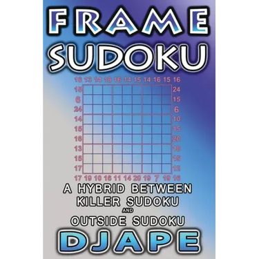 Frame Sudoku: A hybrid between Killer Sudoku and Outside Sudoku