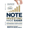 Note Investing Made Easier: How To Buy And Profit From Distressed Mortgages