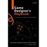 The Game Designer's Playbook: An Introduction to Game Interaction Design
