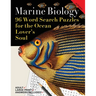 Marine Biology: 96 Word Search Puzzles for the Ocean Lover's Soul