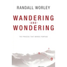 Wandering and Wondering: The Process That Brings Purpose