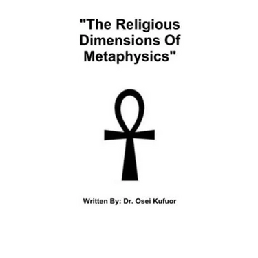 "The Religious Dimensions Of Metaphysics"