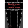 Film Structure and the Emotion System