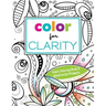 Color for Clarity: Adult Coloring Book & Meditation Prompts