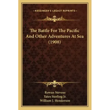 The Battle For The Pacific And Other Adventures At Sea (1908)