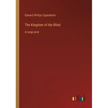 The Kingdom of the Blind: in large print