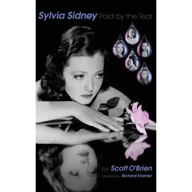 SYLVIA SIDNEY - Paid by the Tear (hardback)