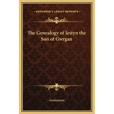 The Genealogy of Iestyn the Son of Gwrgan